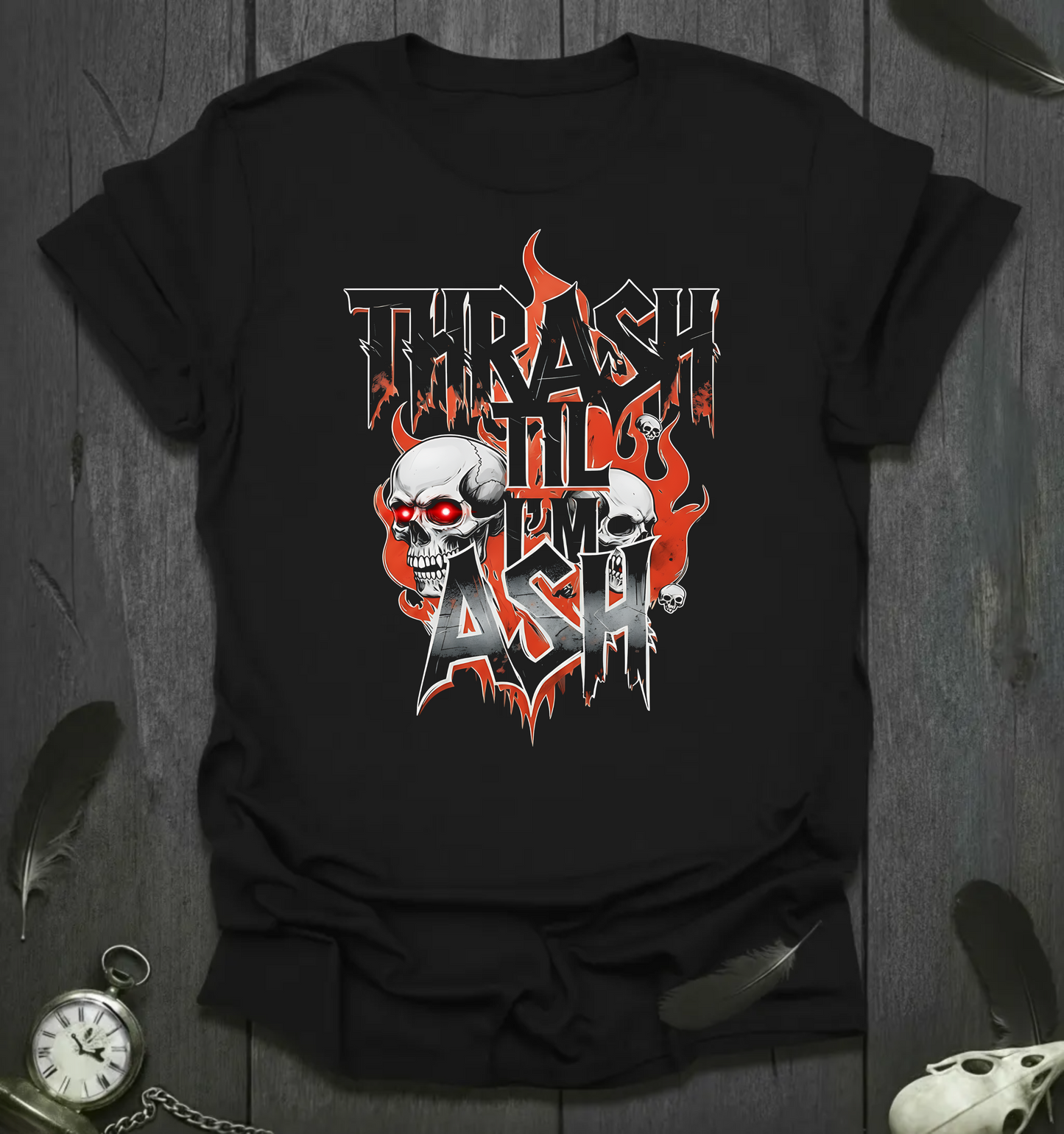 Thrash ’Til I’m Ash T-Shirt