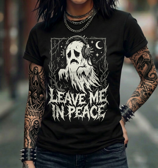 Leave Me in Peace T-Shirt