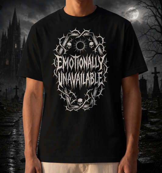 Emotionally Unavailable T-Shirt
