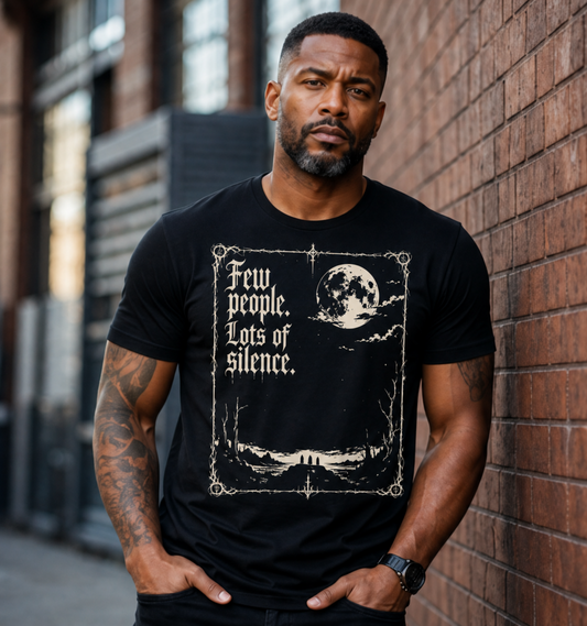 Few People, Lots of Silence T-Shirt