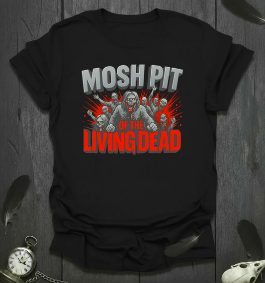 Mosh Pit of the Living Dead T-Shirt