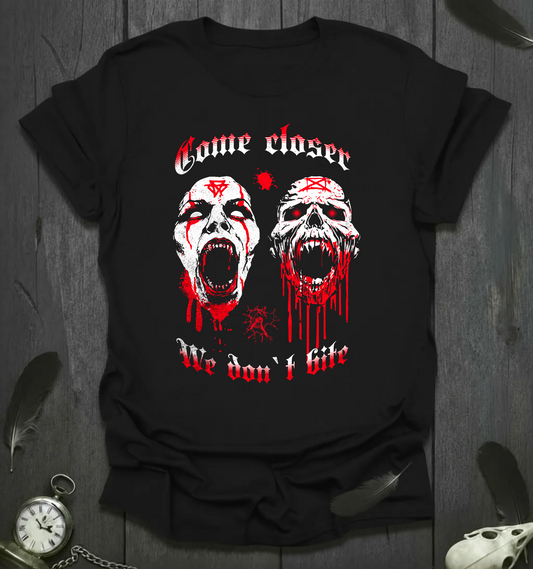 We Don`t Bite - T-Shirt