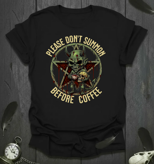 Please Don’t Summon Before Coffee – Demon Skull Edition T-Shirt