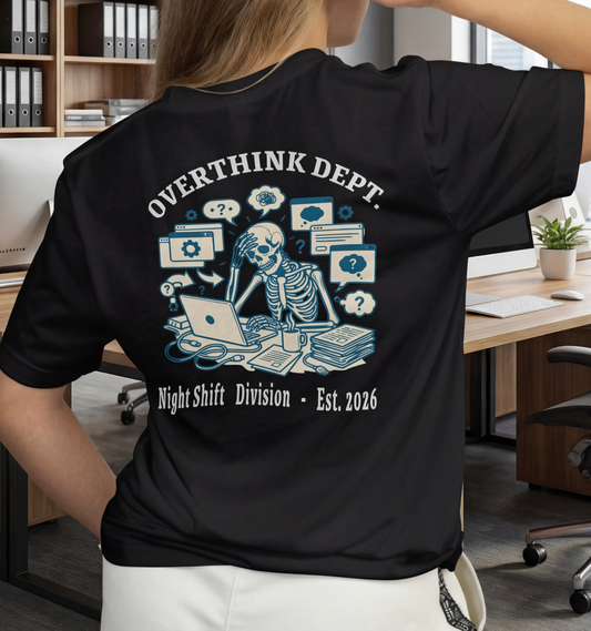 Overthinking Dept. T‑Shirt – Funny Mental Health Shirt for Creatives