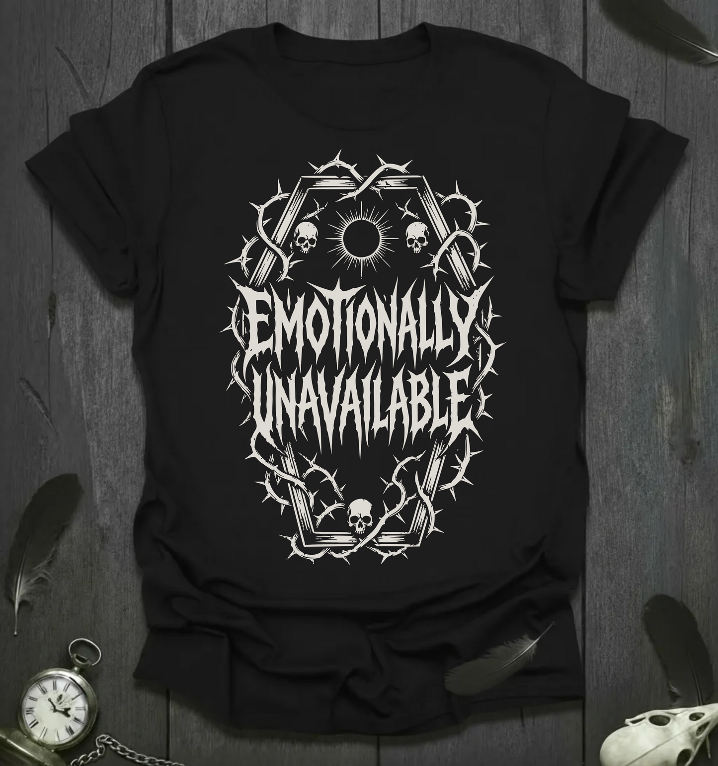 Emotionally Unavailable T-Shirt