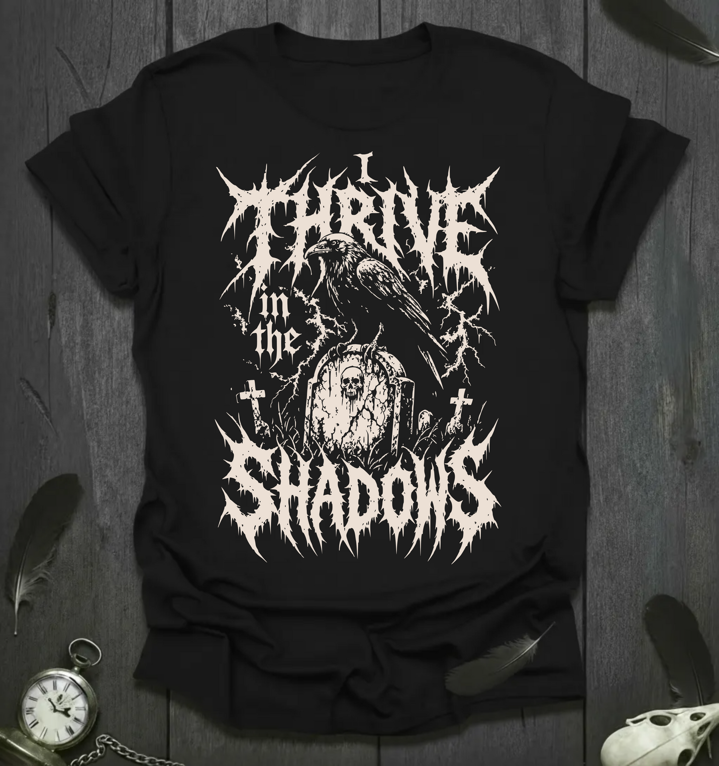 I Thrive in the Shadows T-Shirt