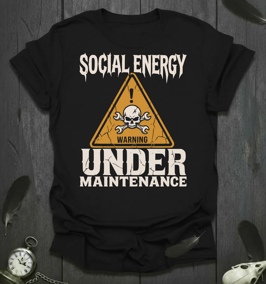 Social Energy Under Maintenance T-Shirt v2.0