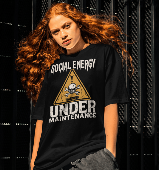 Social Energy Under Maintenance T-Shirt v2.0