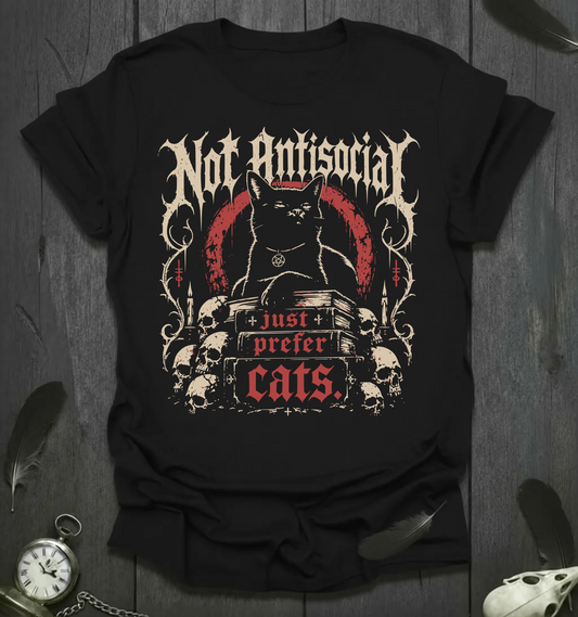 Not Antisocial, Just Prefer Cats T-Shirt