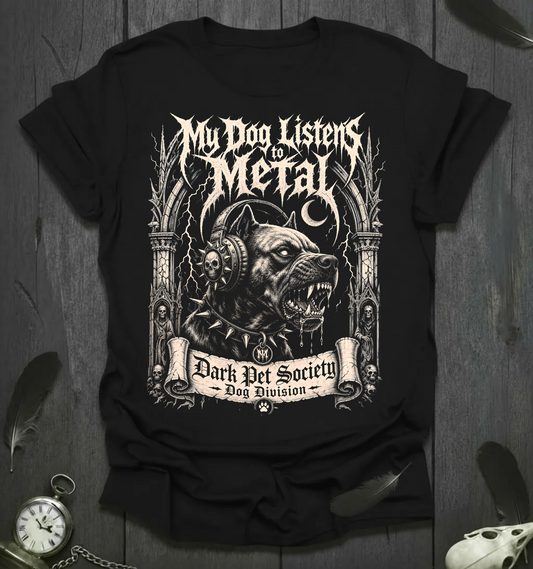 My Dog Listens to Metal T‑Shirt — Black Metal Edition