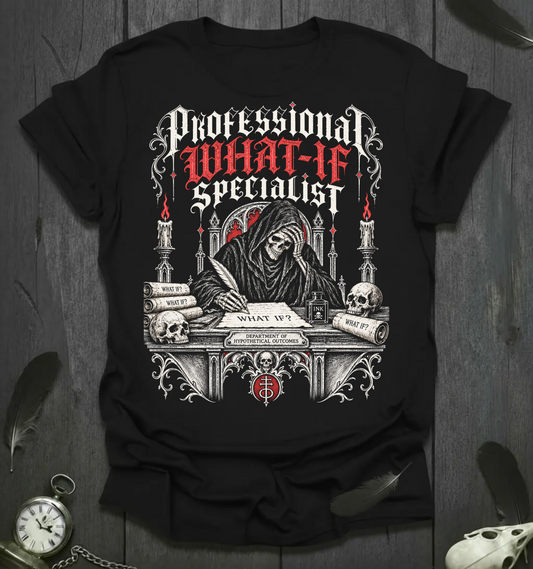 Professional "What-If" Specialist T-Shirt — Gothic Grim Reaper Novelty Tee