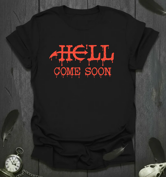 He’ll Come Soon Gothic Halloween T-Shirt